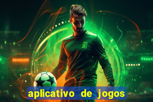 aplicativo de jogos para ganhar dinheiro no pix